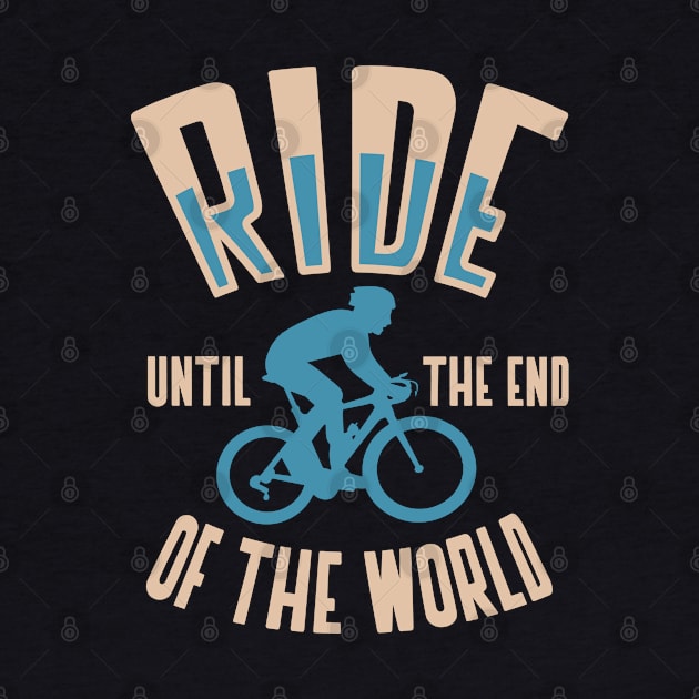 ride until the end of the world by fabecco